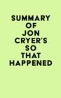 Image for Summary of Jon Cryer&#39;s So That Happened