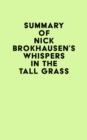 Image for Summary of Nick Brokhausen&#39;s Whispers in the Tall Grass
