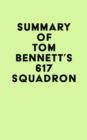 Image for Summary of Tom Bennett&#39;s 617 Squadron