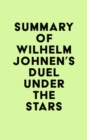Image for Summary of Wilhelm Johnen&#39;s Duel Under the Stars