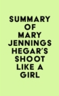 Image for Summary of Mary Jennings Hegar&#39;s Shoot Like a Girl
