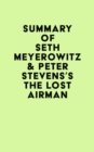 Image for Summary of Seth Meyerowitz &amp; Peter Stevens&#39;s The Lost Airman