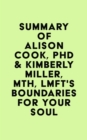 Image for Summary of Alison Cook, PhD &amp; Kimberly Miller, MTh, LMFT&#39;s Boundaries for Your Soul