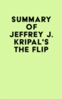 Image for Summary of Jeffrey J. Kripal&#39;s The Flip