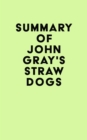 Image for Summary of John Gray&#39;s Straw Dogs