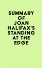 Image for Summary of Joan Halifax&#39;s Standing at the Edge