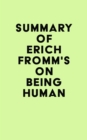 Image for Summary of Erich Fromm&#39;s On Being Human