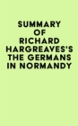 Image for Summary of Richard Hargreaves&#39;s The Germans in Normandy