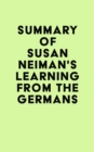 Image for Summary of Susan Neiman&#39;s Learning from the Germans