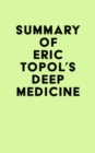 Image for Summary of Eric Topol&#39;s Deep Medicine
