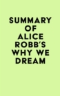 Image for Summary of Alice Robb&#39;s Why We Dream