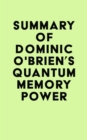 Image for Summary of Dominic O&#39;Brien&#39;s Quantum Memory Power