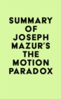 Image for Summary of Joseph Mazur&#39;s The Motion Paradox