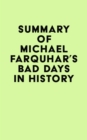 Image for Summary of Michael Farquhar&#39;s Bad Days in History