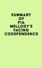 Image for Summary of Pia Mellody&#39;s Facing Codependence