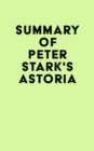 Image for Summary of Peter Stark&#39;s Astoria