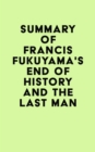 Image for Summary of Francis Fukuyama&#39;s End of History and the Last Man