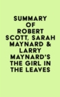 Image for Summary of Robert Scott, Sarah Maynard &amp; Larry Maynard&#39;s The Girl in the Leaves