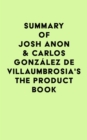 Image for Summary of Josh Anon &amp; Carlos Gonzalez de Villaumbrosia&#39;s The Product Book