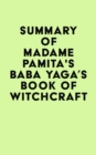 Image for Summary of Madame Pamita&#39;s Baba Yaga&#39;s Book of Witchcraft