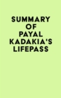 Image for Summary of Payal Kadakia&#39;s LifePass