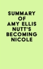 Image for Summary of Amy Ellis Nutt&#39;s Becoming Nicole