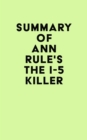 Image for Summary of Ann Rule&#39;s The I-5 Killer