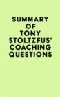 Image for Summary of Tony Stoltzfus&#39;s Coaching Questions