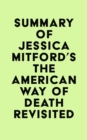 Image for Summary of Jessica Mitford&#39;s The American Way of Death Revisited