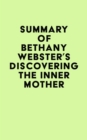 Image for Summary of Bethany Webster&#39;s Discovering the Inner Mother
