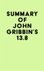 Image for Summary of John Gribbin&#39;s 13.8