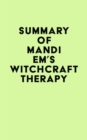 Image for Summary of Mandi Em&#39;s Witchcraft Therapy