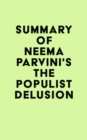 Image for Summary of Neema Parvini&#39;s The Populist Delusion