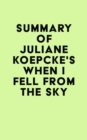 Image for Summary of Juliane Koepcke&#39;s When I Fell From the Sky
