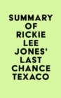 Image for Summary of Rickie Lee Jones&#39;s Last Chance Texaco