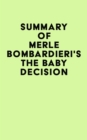 Image for Summary of Merle Bombardieri&#39;s The Baby Decision