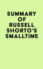 Image for Summary of Russell Shorto&#39;s Smalltime