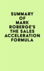 Image for Summary of Mark Roberge&#39;s The Sales Acceleration Formula