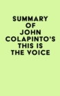 Image for Summary of John Colapinto&#39;s This Is the Voice
