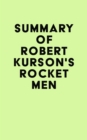 Image for Summary of Robert Kurson&#39;s Rocket Men