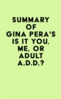 Image for Summary of Gina Pera&#39;s Is It You, Me, or Adult A.D.D.?