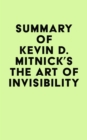 Image for Summary of Kevin D. Mitnick&#39;s The Art of Invisibility
