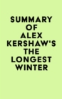 Image for Summary of Alex Kershaw&#39;s The Longest Winter