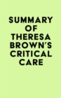 Image for Summary of Theresa Brown&#39;s Critical Care