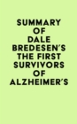 Image for Summary of Dale Bredesen&#39;s The First Survivors of Alzheimer&#39;s