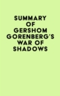 Image for Summary of Gershom Gorenberg&#39;s War of Shadows