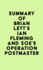 Image for Summary of Brian Lett&#39;s Ian Fleming and SOE&#39;s Operation POSTMASTER