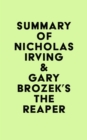 Image for Summary of Nicholas Irving &amp; Gary Brozek&#39;s The Reaper