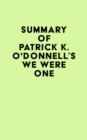 Image for Summary of Patrick K. O&#39;Donnell&#39;s We Were One