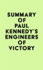 Image for Summary of Paul Kennedy&#39;s Engineers of Victory